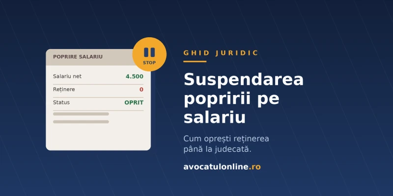 Cum oprești reținerea din salariu până la judecată