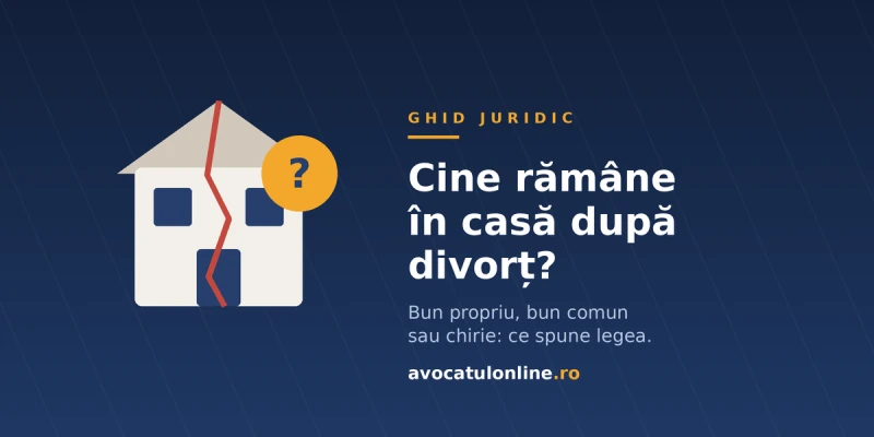 Cine rămâne în casă după divorț